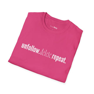 Unfollow.Delete.Repeat Pink T-Shirt  (100% Cotton | Soft Tees)