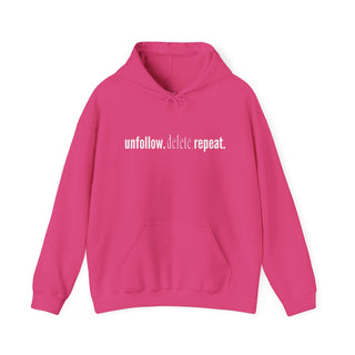 Unfollow.Delete.Repeat Pink Hoodie