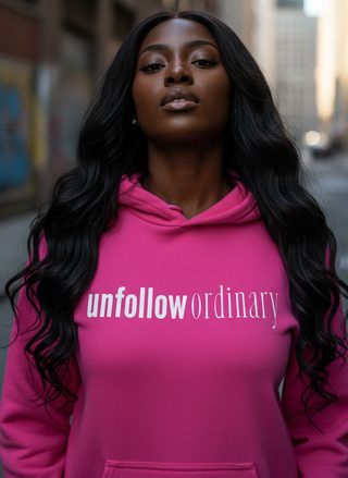 Unfollow Ordinary Hoodie