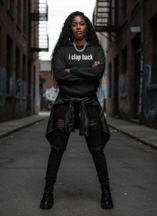 I Clap Back Hoodie