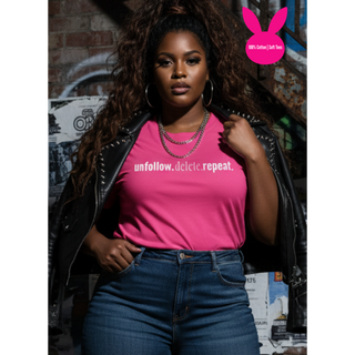 Unfollow.Delete.Repeat Pink T-Shirt  (100% Cotton | Soft Tees)